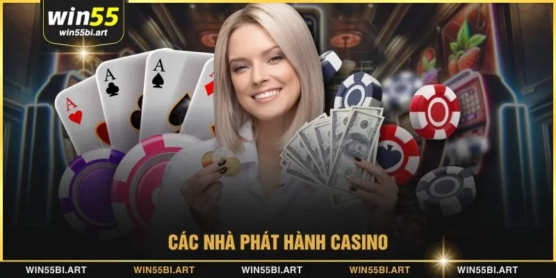 Các nhà phát hành casino