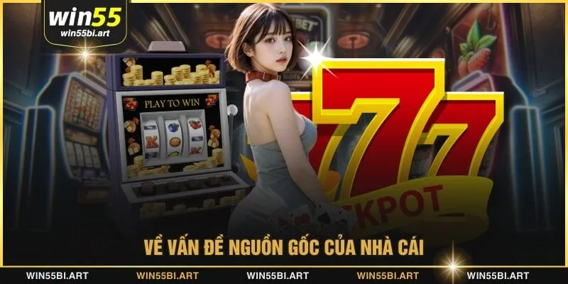 Về vấn đề nguồn gốc của nhà cái